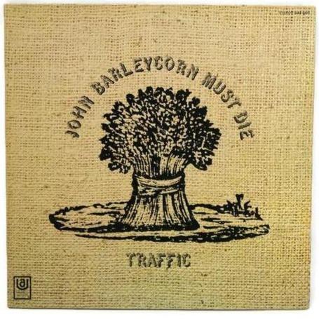 Traffic - John Barleycorn Must Die | 33 The Vintedge Co.