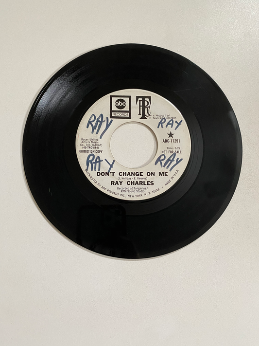 Ray Charles - Don't Change On Me | 45 The Vintedge Co.